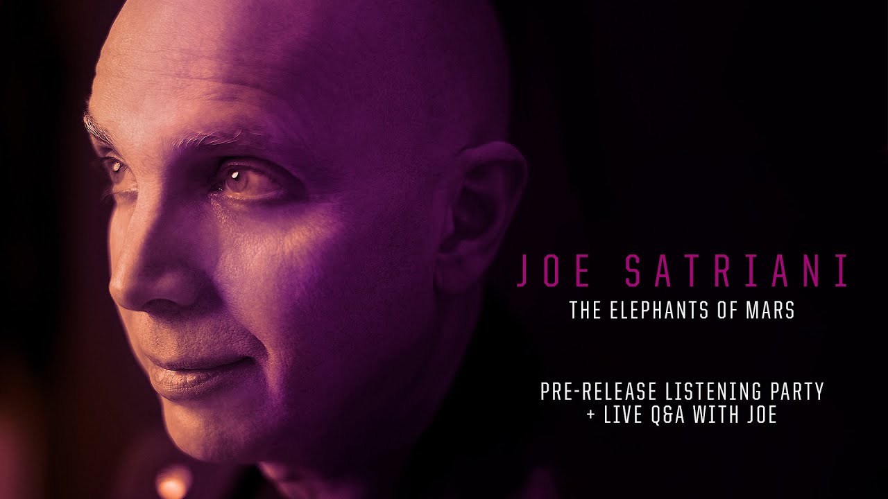Joe Satriani - 「Official Pre-Listening + Q&A with Joe」約2時間のアーカイブ映像を公開中 新譜アルバム「The Elephants of Mars」2022年4月8日発売 thm Music info Clip