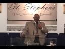 St. Stephens COTB - Rev. Ed Dillon - Part 1 St. Stephens COTB - Rev. Ed Dillon - Part 1