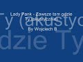 Lady Pank - Zawsze tam gdzie Ty (akustycznie) By Wojciech Lady Pank - Zawsze tam gdzie Ty (akustycznie) By Wojciech
