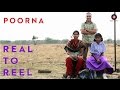 POORNA | Real To Reel | In Cinemas March 31 POORNA | Real To Reel | In Cinemas March 31