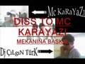 Diss To Mc Karayazi - MeKaNa BaSKiN 2008