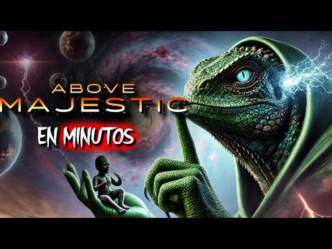 ABOVE MAJESTIC: Los REPTILIANOS controlan en MUNDO | EN MINUTOS