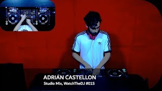 Adrian Castellon - Live @ The Studio, WatchTheDJ #01 2018