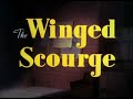 the winged scourge
