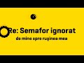 Re: Semafor ignorat