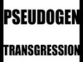 Pseudogen - Transgression