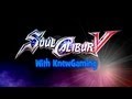 Soul Calibur V - Practicing On SCIV (Tower of Lost Souls)