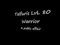 Lvl 80 Titans grip fury warrior Talfuris part 2