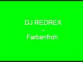 DJ REDREX - Farbenfroh