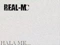 Real-Mc Hala ME...