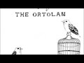 The Ortolan Album Review The Ortolan Album Review