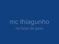 mc thiagunho só gaza é nois.wmv