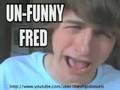 Unfunny-Fred