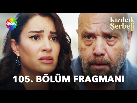 Kızılcık Şerbeti 105. Bölüm Fragmanı                                                                                                                                                                                                                      