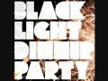 BLACK LIGHT DINNER PARTY - Older Together