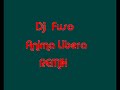 Anima libera DJ Fuso