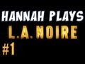 LA Noire 1: Baby Steps