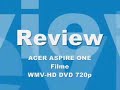 Acer Aspire One - WMV-HD DVD 720p