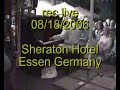 rec live 08/18/2006 
sheraton hotel
essen germany