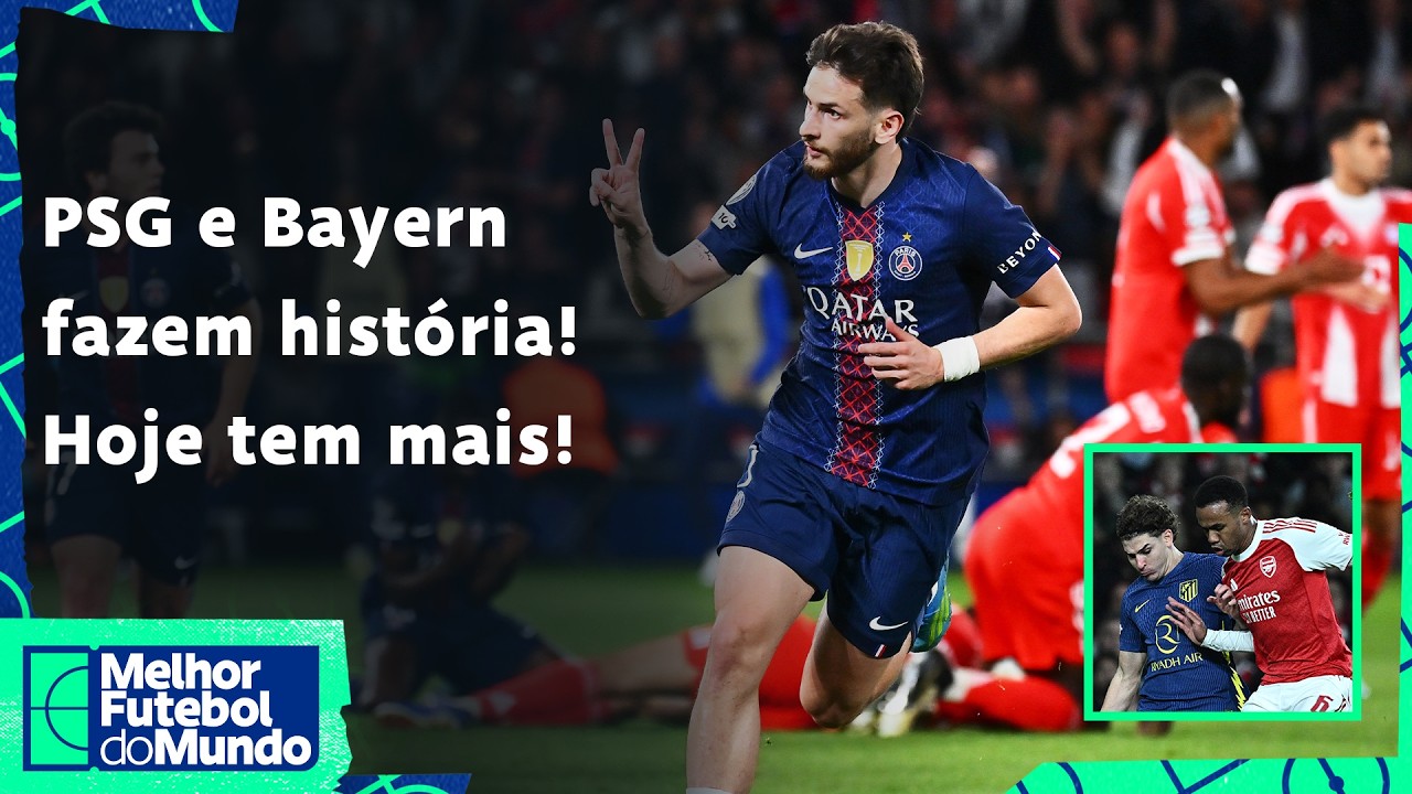 Psg E Bayern Fazem Jogo Espetacular Com Nove Gols; Atleti E Arsenal Se Encaram Hoje! - Mfm 29/04/26