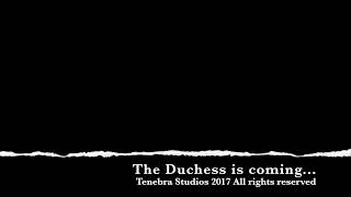 Duchess of Plaisance Teaser #1