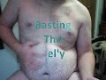 Basting the Belly Basting the Belly