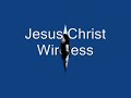 Jesus Christ Wireless