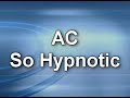 AC - So Hypnotic (2008)