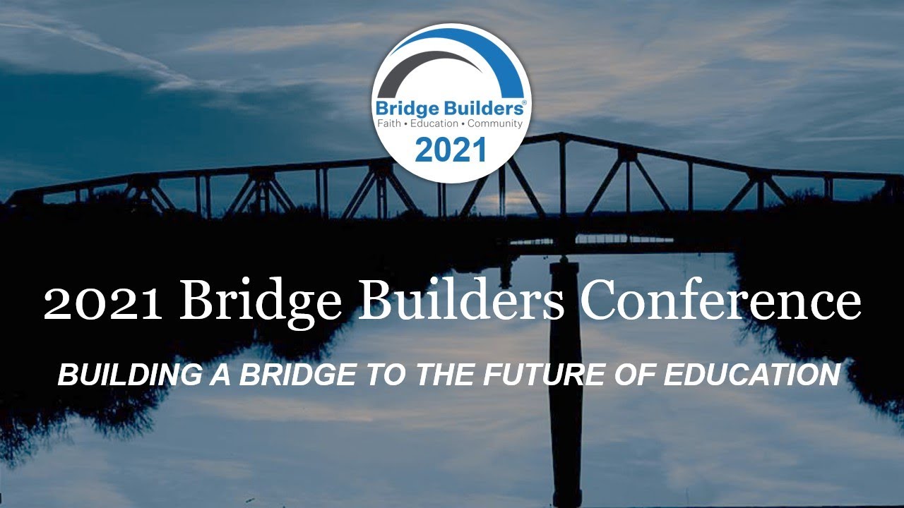 Bridge Builders Conference 2021