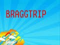 Braggtrip