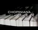CHOPINIANA