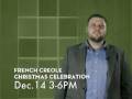 French Creole Christmas Celebration at Magnolia Mound Plantation
