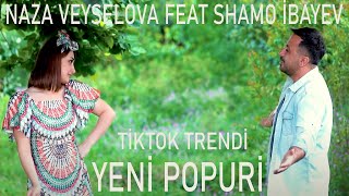 Shamo İbayev & Naza Veyselova - Popuri 2023 Official Video