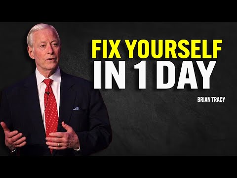 Fix Your Entire Life in 1 Day | Brian Tracy Motivational Speech