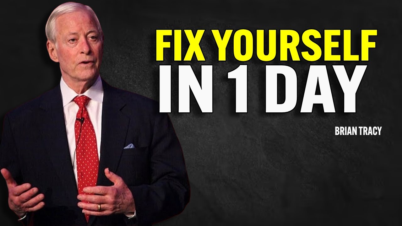 Fix Your Entire Life in 1 Day | Brian Tracy Motivational Speech