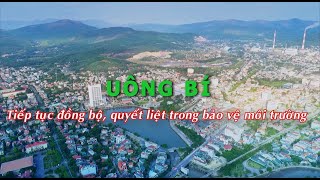 Uông Bí: Tiếp tục đồng bộ, quyết liệt trong bảo vệ môi trường