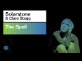 Solarstone ft. Clare Stagg – The Spell Lyrics