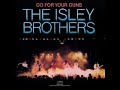 The Isley Brothers - Tell Me When You Need It Again The Isley Brothers - Tell Me When You Need It Again
