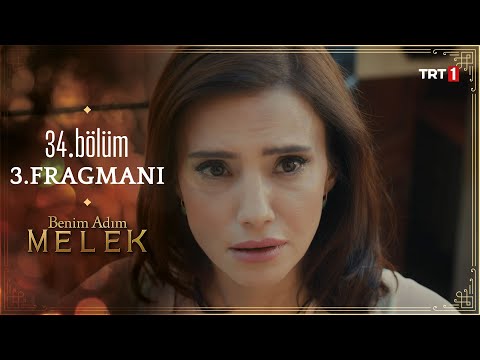 Benim Adım Melek 34. Bölüm 3. Fragmanı                                                                                                                                                                                                                    