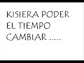 quisiera