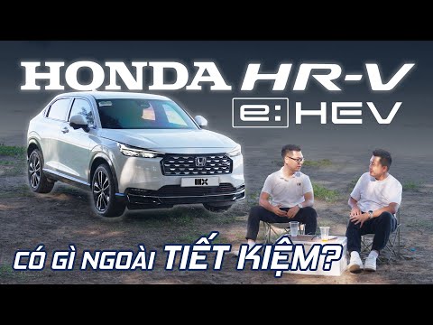 Đi xa cùng Honda HR-V HEV: Ngoài LÁI HAY và TIẾT KIỆM thì còn ưu điểm gì?