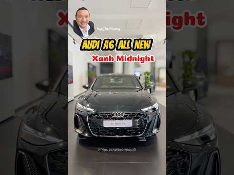 Màu Xanh Midnight độc đáo của Audi A6 #audia6 #audi #audihochiminh #nguyenphuongaudi #auditanbinh