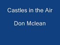 Castles in the Air. Don Mclean