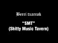 SMT - Berri txarrak