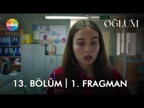 Oğlum 13. Bölüm Fragmanı                                                                                                                                                                                                                                  