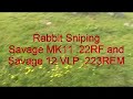 Rabbit sniping Savage Rifles