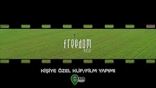 Kişiye Özel Klip/Film Yapımı | Freedom Mesut | DSM Ajans