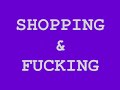 Shopping and Fucking - Parte 2