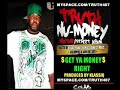 TRUTH \"GET YA MONEY RIGHT\" TRUTH \"GET YA MONEY RIGHT\"