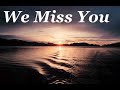 matze we miss you